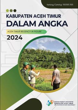 Aceh Timur Regency In Figures 2024