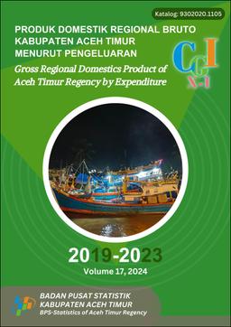 Gross Regional Domestic Product Of Aceh Timur Regency By Expenditures 2019 - 2023