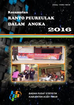 Kecamatan Ranto Peureulak Dalam Angka 2016