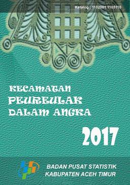 Kecamatan Peureulak Dalam Angka 2017