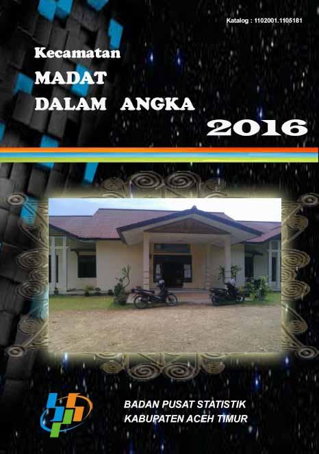 Kecamatan Madat Dalam Angka 2016